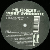 Milanese Vs. Virus Syndicate - Dead Man Walking