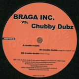 Braga Inc Vs. Chubby Dubz - Double Trouble