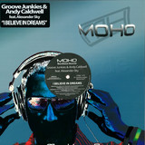 Groove Junkies & Andy Caldwell - I Believe In Dreams