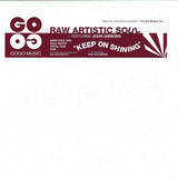 Raw Artistic Soul Feat. John G - Keep On Shining