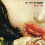 Infected Mushroom - Becoming Insane