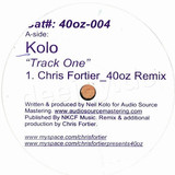 Kolo - Track One (40oz Remixes)
