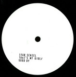 Ivan Senzel - That's My Girl Ep