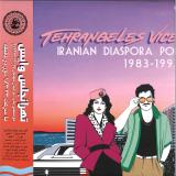 Various - Tehrangeles Vice (Iranian Diaspora Pop 1983-1993) LP 2x12"