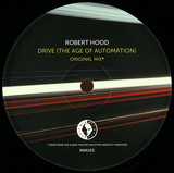Robert Hood - Drive Remixes