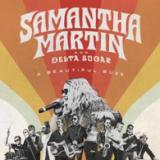 Samantha Martin & Delta Sugar - A Beautiful Buzz LP