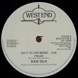 Raw Silk - Do It To The Music