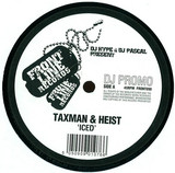 Taxman + Heist - Iced / Demolition Man
