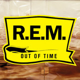 R.e.m. - Out Of Time (25th Anniversary Edition)