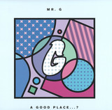 Mr. G - A Good Place...
