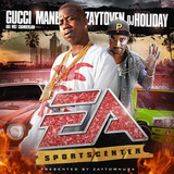 Gucci Mane & Zaytoven - Ea Sportscenter