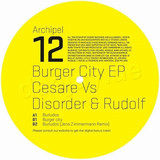 Cesare Vs. Disorder & Rudolf - Burger City Ep