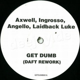 Get Dumb - Daft Rework