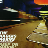 The Haggis Horns - Keep On Movin'
