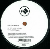 Kryptic Minds - Follow Me Vip / Rubberman