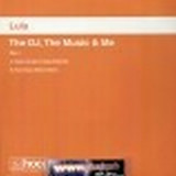 Lula - *2* The Dj The Music & Me