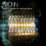 Axxonn - Let's Get It Straight