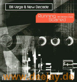 Bill Vega & New Decade - Running Scared
