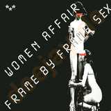 Women Affair - Frame By Frame Sex Ep
