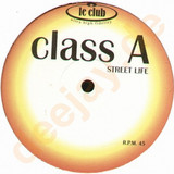 Class A - Street Life