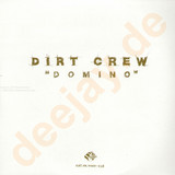 Dirt Crew - Domino
