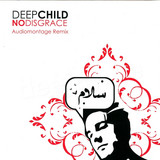 Deep Child - No Disgrace
