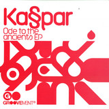 Ka§par - Ode To The Ancients Ep