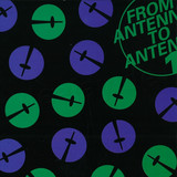 Sender Records - From Antenna To Antenna