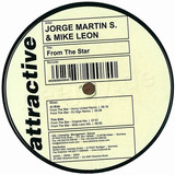 Jorge Martin S. & Mike Leon - From The Star