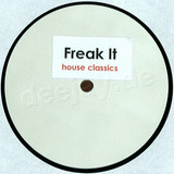 Freak It - House Classics