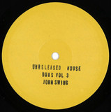 John Swing - Unreleased House Dubs Vol 3