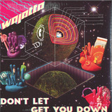 Wajatta - Don't Let Get You Down