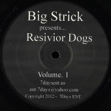 Big Strick - Resivior Dogs Vol.1