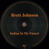 Brett Johnson - Indian In My Faucet