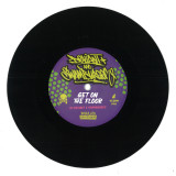 DJ Deviant/Swamburger - Get On The Floor/ Where’s The Party Clap