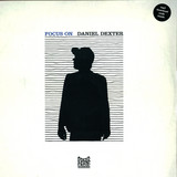 Daniel Dexter - Focus On 2x12"