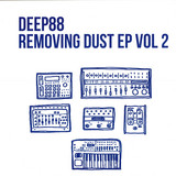 Deep88 - Removing Dust Ep Vol.2