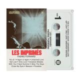 LES IMPRIMES - FADING FORWARD (TAPE)