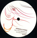 Howard & Stereo - Feel Your Breath Ep