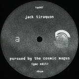 JACK TIRAQUON AKA SPACE DIMENSION CONTROLLER - PURSUED BY THE COSMIC MAGUS (YMC EDIT) / ATLANTIC JOUSTING