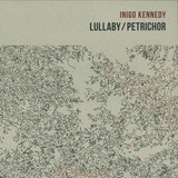 Inigo Kennedy - Lullaby / Petrichor