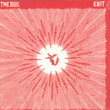 The Bug - Exit