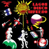 Lagos Disco Inferno - The Cosmic Return