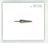Donato Dozzy - The Loud Silence