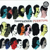 Tommy Guerrero - Perpetual (lp+mp3)