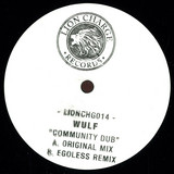 Wulf - Community Dub W/ Egoless Remix