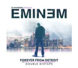 Eminem/dj Whiteowl - Forever From Detroit-double Mixtape