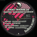 Tripped , Subversa , Alarach - Dikke Triene Ep