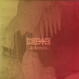 Shredder - Shredder Remixes