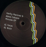 Hanfry Martinez & Alexis Cabrera - Minutas EP